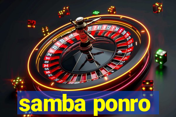 samba ponro